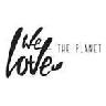 We Love The Planet